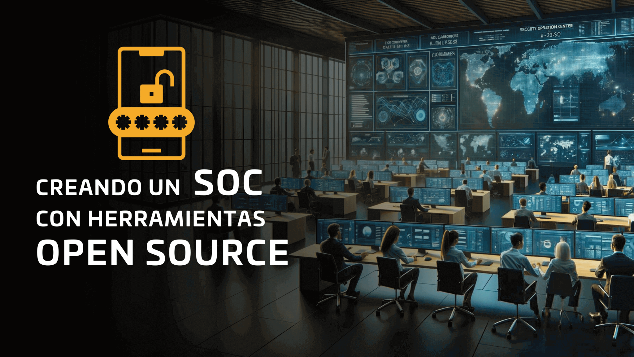 Creando un SOC con Open Source - Congreso de Hackers