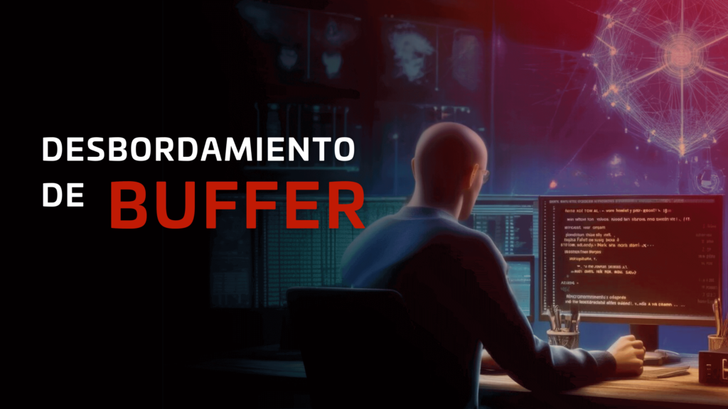 Desbordamiento de Buffer