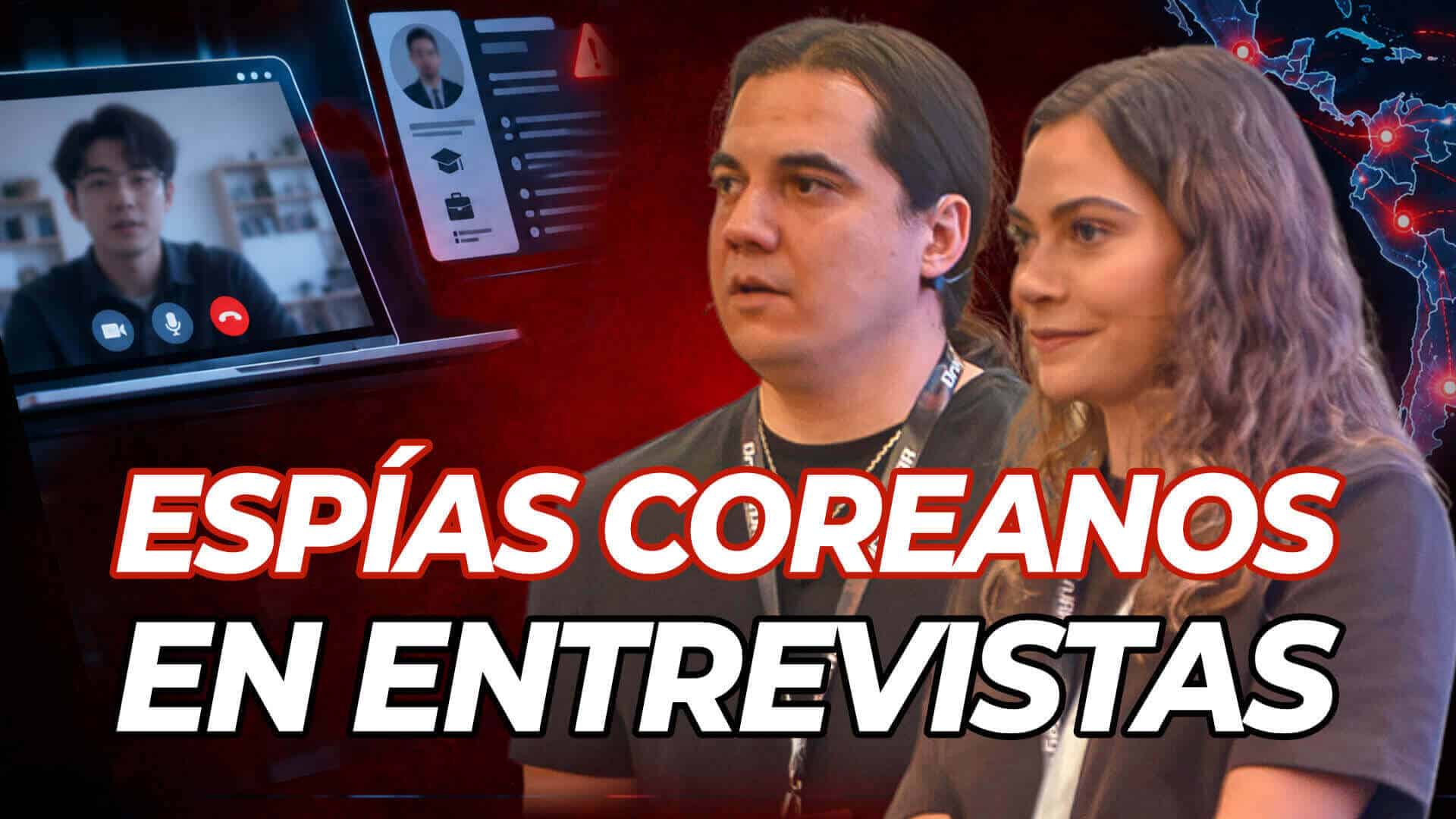 Falsos trabajadores remotos Lazarus: cómo Sofía Grimaldo y Mauro Eldritch detectaron a los norcoreanos infiltrados en procesos de contratación 2 falsos trabajadores remotos Lazarus